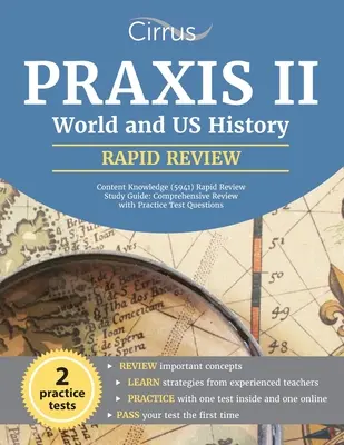 Praxis II World and US History Content Knowledge (5941) Rapid Review Study Guide: Recenzie cuprinzătoare cu întrebări practice de testare - Praxis II World and US History Content Knowledge (5941) Rapid Review Study Guide: Comprehensive Review with Practice Test Questions