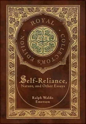 Self-Reliance, Nature, and Other Essays (Royal Collector's Edition) (Copertă cartonată laminată cu geacă) - Self-Reliance, Nature, and Other Essays (Royal Collector's Edition) (Case Laminate Hardcover with Jacket)