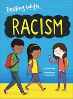 Confruntarea cu...: Rasismul - Dealing With...: Racism