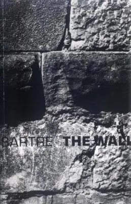 The Wall: (Intimitatea) și alte povestiri - The Wall: (Intimacy) and Other Stories