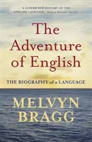 Aventura limbii engleze - Biografia unei limbi - Adventure Of English - The Biography of a Language
