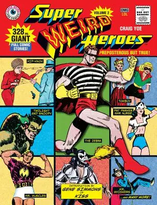 Super eroi ciudați: Absurd, dar adevărat! - Super Weird Heroes: Preposterous But True!