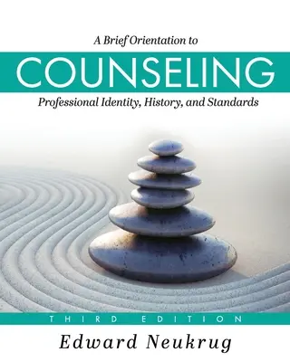 O scurtă orientare către consiliere: Identitate profesională, istorie și standarde - A Brief Orientation to Counseling: Professional Identity, History, and Standards