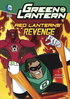 Green Lantern: Răzbunarea Lanternelor Roșii (Red Lanterns' Revenge) - Green Lantern: Red Lanterns' Revenge