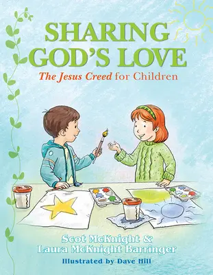 Împărtășirea iubirii lui Dumnezeu: Crezul lui Isus pentru copii - Sharing God's Love: The Jesus Creed for Chldren