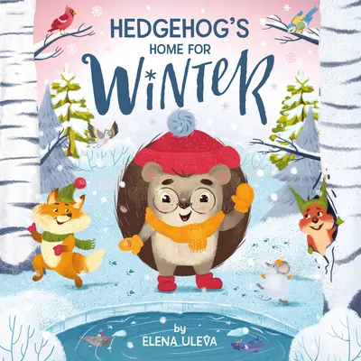 Casa de iarnă a ariciului (Hedgehog's Home for Winter) - Hedgehog's Home for Winter