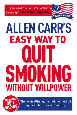 Allen Carr's Easy Way to Quit Smoking Without Willpower - Includes Quit Vaping: Cea mai bine vândută metodă de renunțare la fumat actualizată pentru secolul XXI - Allen Carr's Easy Way to Quit Smoking Without Willpower - Includes Quit Vaping: The Best-Selling Quit Smoking Method Updated for the 21st Century