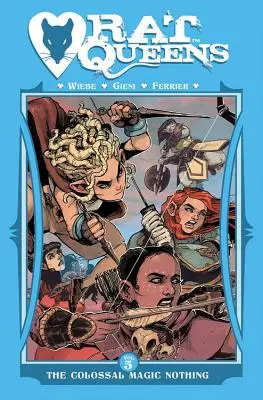 Rat Queens Volume 5: Colosalul nimic magic - Rat Queens Volume 5: The Colossal Magic Nothing