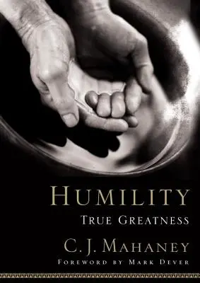 Umilință: Adevărata măreție - Humility: True Greatness