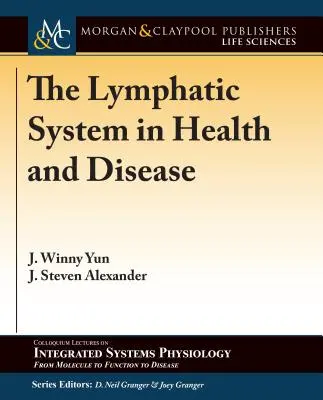 Sistemul limfatic în sănătate și boală - The Lymphatic System in Health and Disease