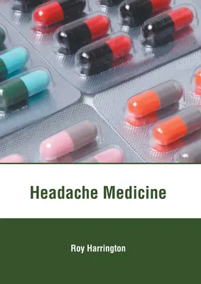 Medicina durerilor de cap - Headache Medicine