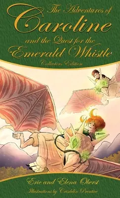 Căutarea fluierului de smarald (The Quest for the Emerald Whistle) - The Quest for the Emerald Whistle