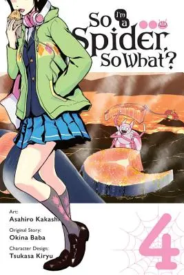Așa că sunt un păianjen, și ce?, Vol. 4 (Manga) - So I'm a Spider, So What?, Vol. 4 (Manga)