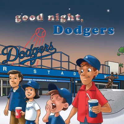 Noapte bună, Dodgers - Good Night, Dodgers