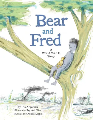 Ursul și Fred: O poveste din al Doilea Război Mondial - Bear and Fred: A World War II Story
