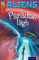 Oxford Reading TreeTops Fiction: Level 15 More Pack A: Extratereștrii la Paradise High - Oxford Reading Tree TreeTops Fiction: Level 15 More Pack A: Aliens at Paradise High
