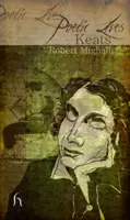 Vieți poetice: Keats - Poetic Lives: Keats