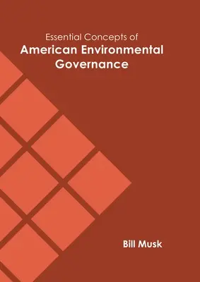 Concepte esențiale ale guvernanței ecologice americane - Essential Concepts of American Environmental Governance