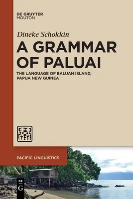 O gramatică a lui Paluai - A Grammar of Paluai