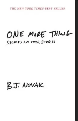 Încă un lucru: povestiri și alte povestiri - One More Thing: Stories and Other Stories