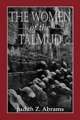Femeile din Talmud - The Women of the Talmud