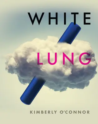 Plămânul alb - White Lung