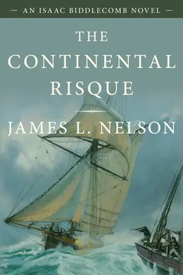 The Continental Risque: Un roman de Isaac Biddlecomb 3 - The Continental Risque: An Isaac Biddlecomb Novel 3
