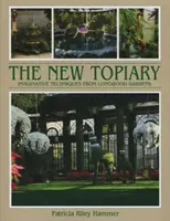 New Topiary: Tehnici imaginative de la Longwood Gardens - New Topiary: Imaginative Techniques from Longwood Gardens