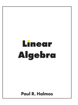 Algebră liniară: Spații vectoriale finite-dimensionale - Linear Algebra: Finite-Dimensional Vector Spaces