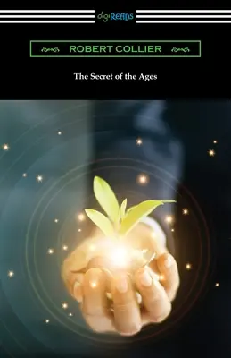 Secretul veacurilor (The Secret of the Ages) - The Secret of the Ages