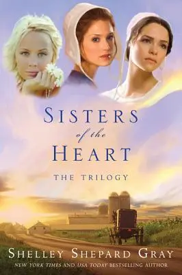 Sisters of the Heart: Trilogia - Sisters of the Heart: The Trilogy