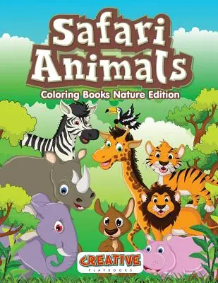 Cărți de colorat cu animale de safari - Nature Edition - Safari Animals Coloring Books Nature Edition