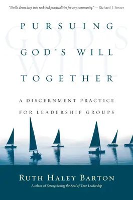 Urmărind împreună voința lui Dumnezeu: O practică de discernământ pentru grupurile de conducere - Pursuing God's Will Together: A Discernment Practice for Leadership Groups