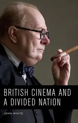 Cinema-ul britanic și o națiune divizată - British Cinema and a Divided Nation
