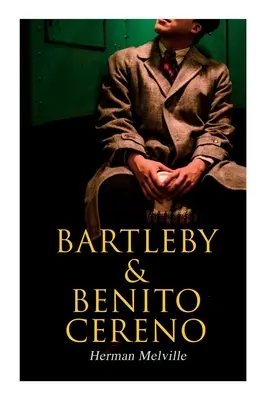 Bartleby & Benito Cereno: Povești americane - Bartleby & Benito Cereno: American Tales
