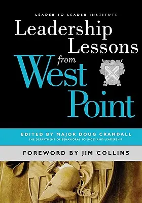 Lecții de leadership de la West Point - Leadership Lessons from West Point