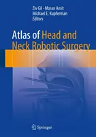 Atlas de chirurgie robotică a capului și gâtului - Atlas of Head and Neck Robotic Surgery