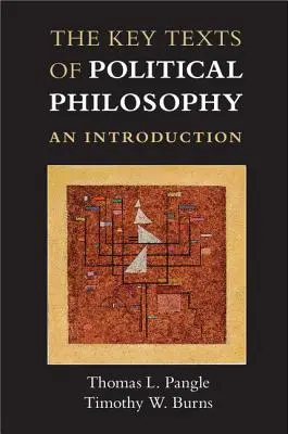 Textele-cheie ale filosofiei politice: O introducere - The Key Texts of Political Philosophy: An Introduction