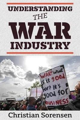 Înțelegerea industriei de război - Understanding the War Industry