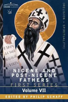 Părinții Niceni și Post-Niceni: Prima Serie, Volumul VII Sfântul Augustin: Evanghelia după Ioan, Prima epistolă a lui Ioan, Soliliques - Nicene and Post-Nicene Fathers: First Series, Volume VII St. Augustine: Gospel of John, First Epistle of John, Soliliques