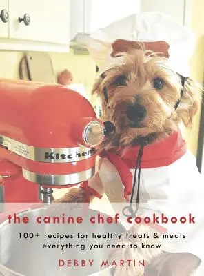 The Canine Chef Cookbook
