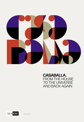 Giacomo Balla: Casa Balla: De la casă la univers și înapoi - Giacomo Balla: Casa Balla: From the House to the Universe and Back Again
