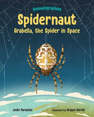 Spidernaut: Arabella, păianjenul în spațiu - Spidernaut: Arabella, the Spider in Space
