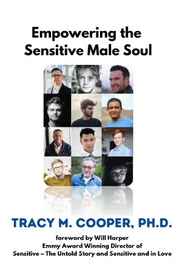 Împuternicirea sufletului masculin sensibil - Empowering The Sensitive Male Soul