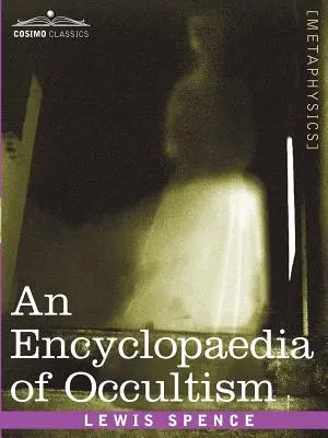 O enciclopedie a ocultismului - An Encyclopaedia of Occultism