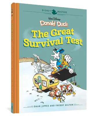 Donald Duck al lui Walt Disney: Marele test de supraviețuire: Disney Masters Vol. 4 - Walt Disney's Donald Duck: The Great Survival Test: Disney Masters Vol. 4