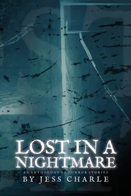 Pierdut într-un coșmar - Lost in a Nightmare
