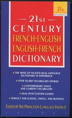 Dicționarul francez-englez englez-francez al secolului 21 - The 21st Century French-English English-French Dictionary