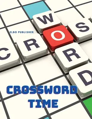 Crossword Time - Carte de puzzle cu activități - Crossword Time - Activity Puzzle Book