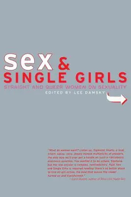 Sexul și fetele singure: Femeile scriu despre sexualitate - Sex and Single Girls: Women Write on Sexuality